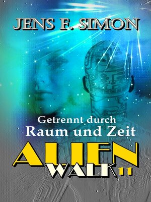 cover image of Getrennt durch Raum und Zeit (AlienWalk 11)